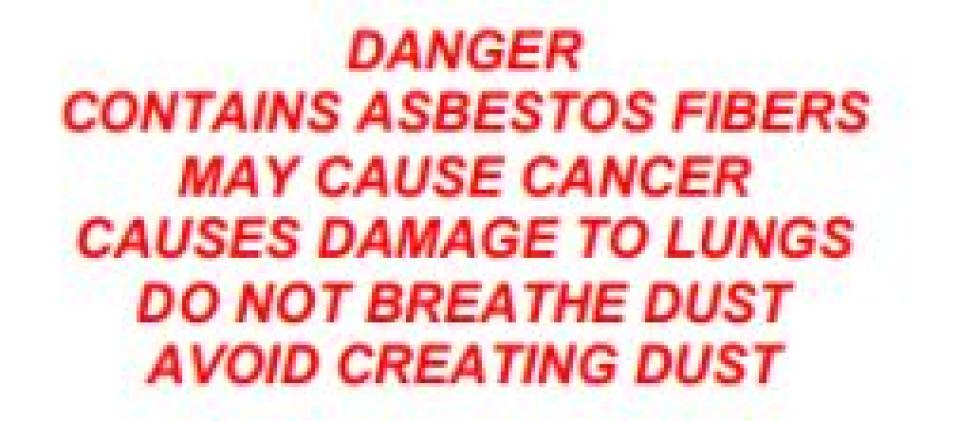 Warning label for something that contains Asbestos