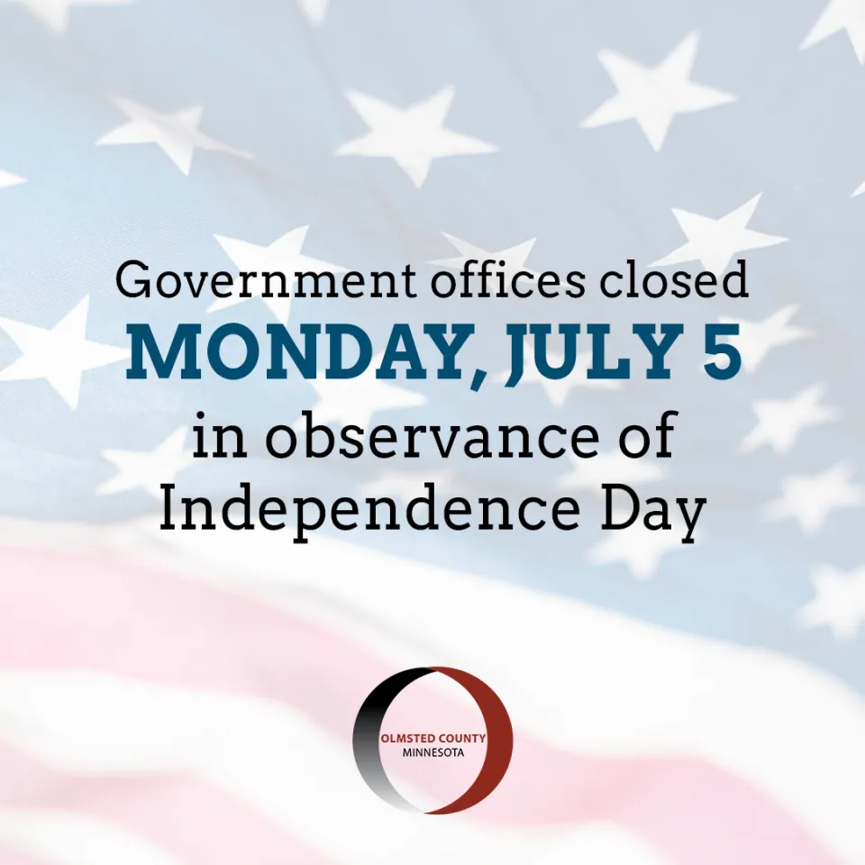 Olmsted County offices closed July 5 in observation of Independence Day