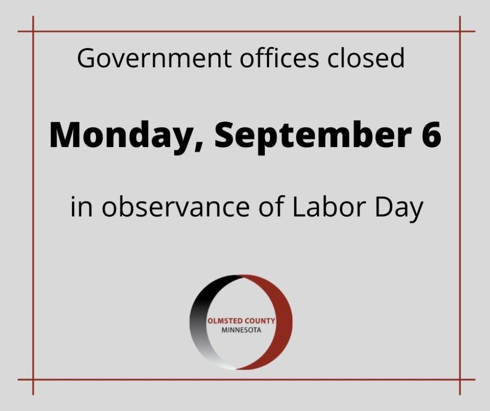 Government offices closed Monday, September 6 in observance of Labor Day