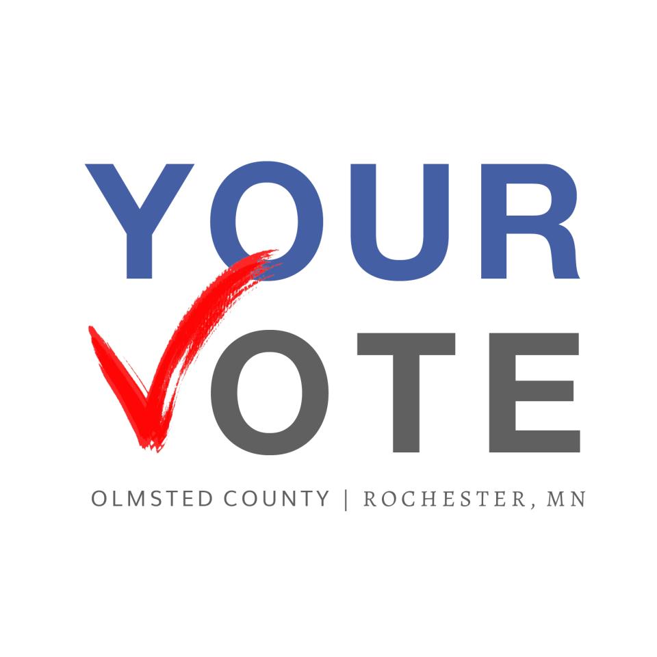 Your vote - Olmsted County and City of Rochester