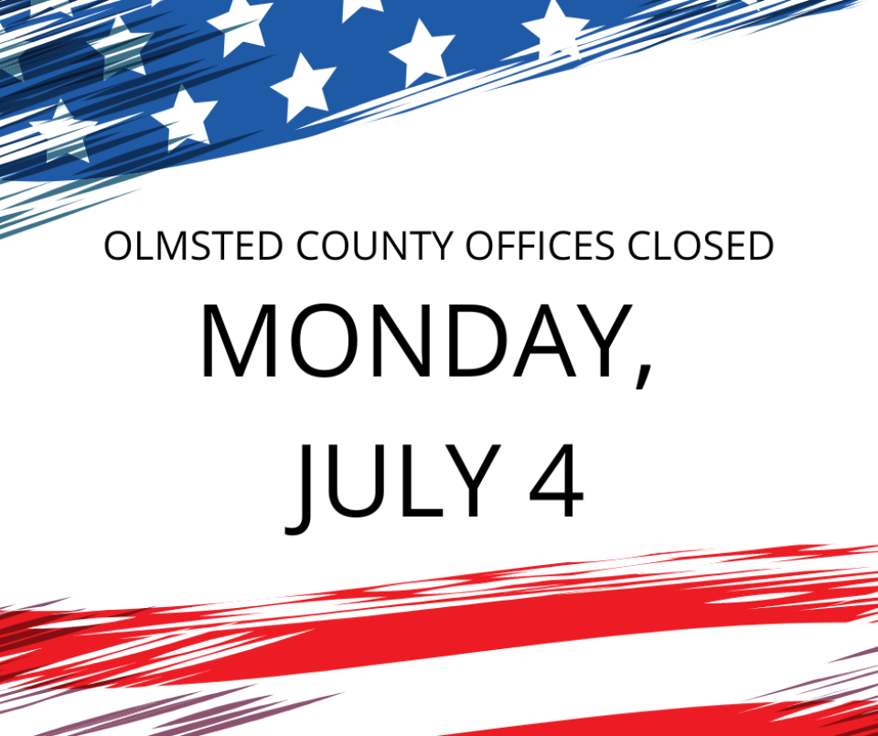 Olmsted County offices closed Monday, July 4, 2022