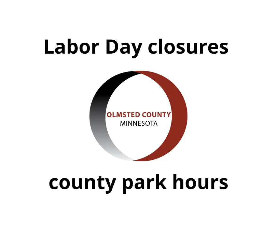 Olmsted County Labor Day closures and county park hours