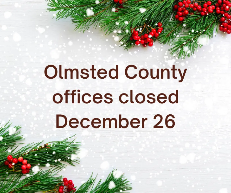 Olmsted County offices closed Monday, December 26, 2022
