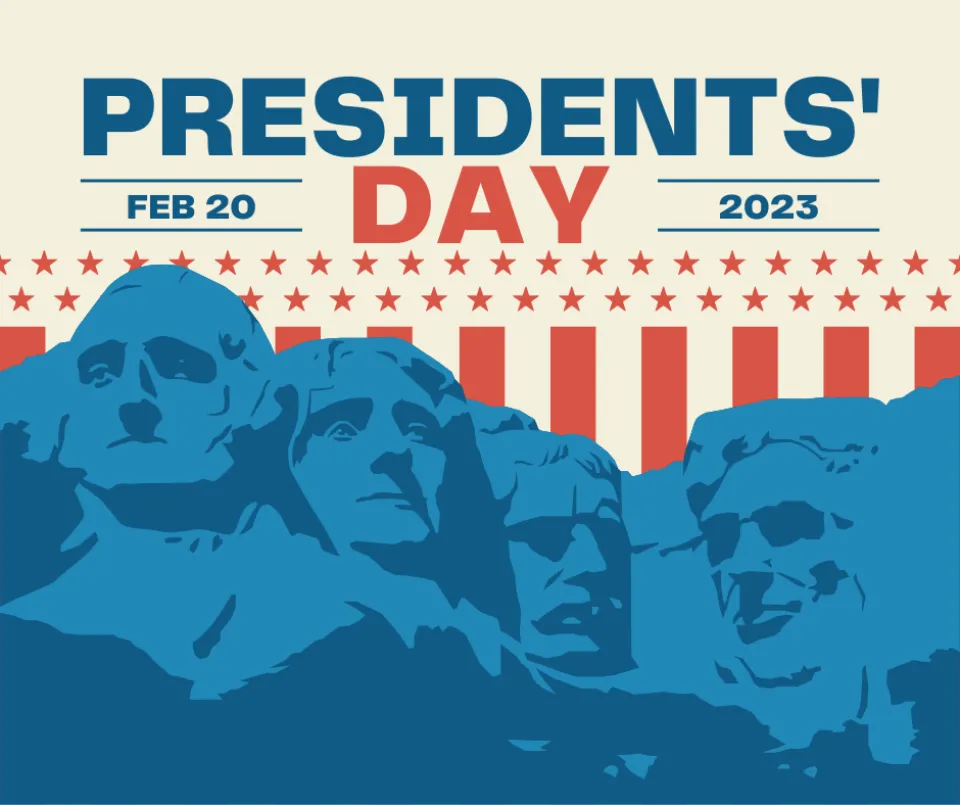 Presidents' Day Feb 20, 2023. Image of Mount Rushmore.
