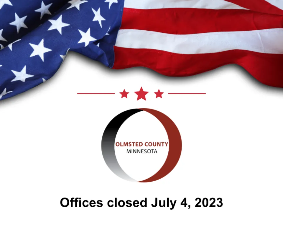 Olmsted County offices closed July 4, 2023. An American flag above the text.