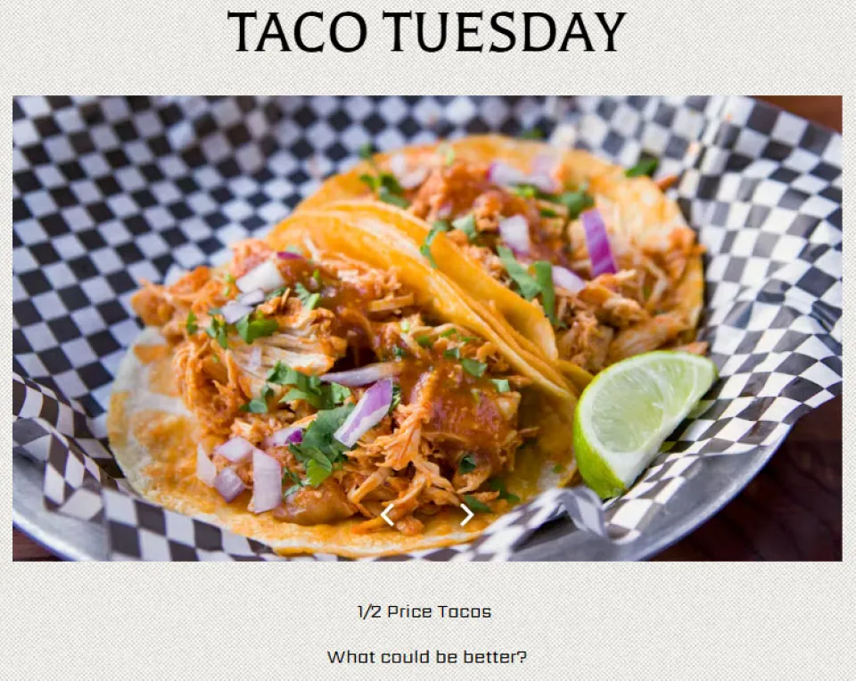 A screenshot of the Tap House West End taco Tuesday advertisement stating that they serve half priced tacos on Tuesdays..