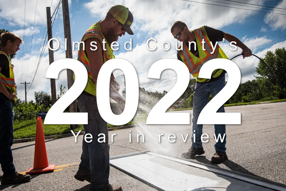 Olmsted County's 2022 Year in review