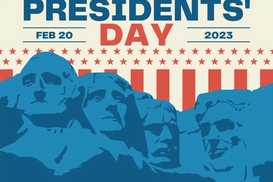 Presidents' Day Feb 20, 2023. Image of Mount Rushmore.
