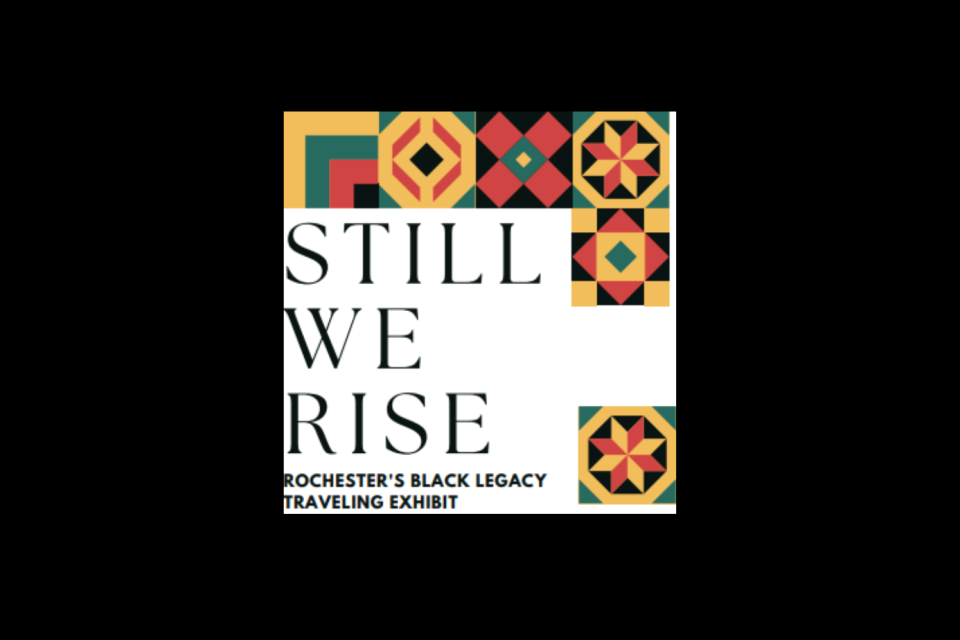 Still We Rise Rochester's Black Legacy Traveling Exhibit